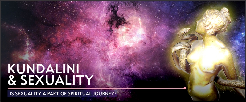 Kundalini and Sexuality – Is Sexuality a Part of Spiritual Journey?