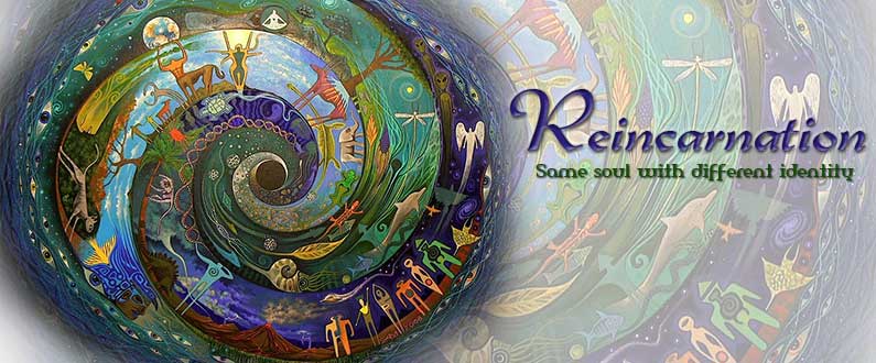 Reincarnation! Same Soul with Different Identity & Purpose